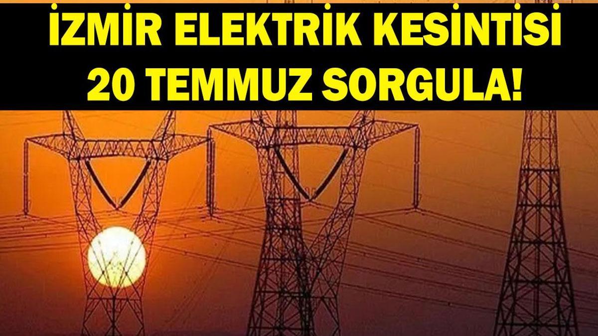 İZMİR ELEKTRİK KESİNTİSİ 20 TEMMUZ: İzmir’de elektrikler ne zaman gelecek? GEDİZ İzmir elektrik kesintisi sorgulama ekranı