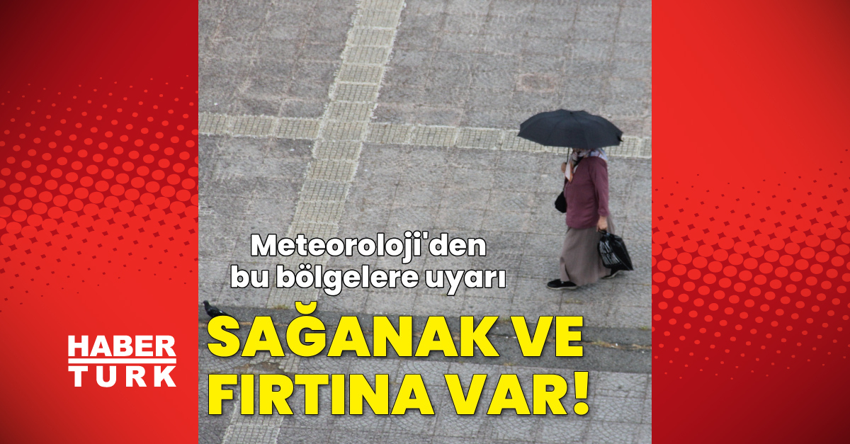 Karadeniz için sağanak, Marmara ve Ege için fırtına uyarısı