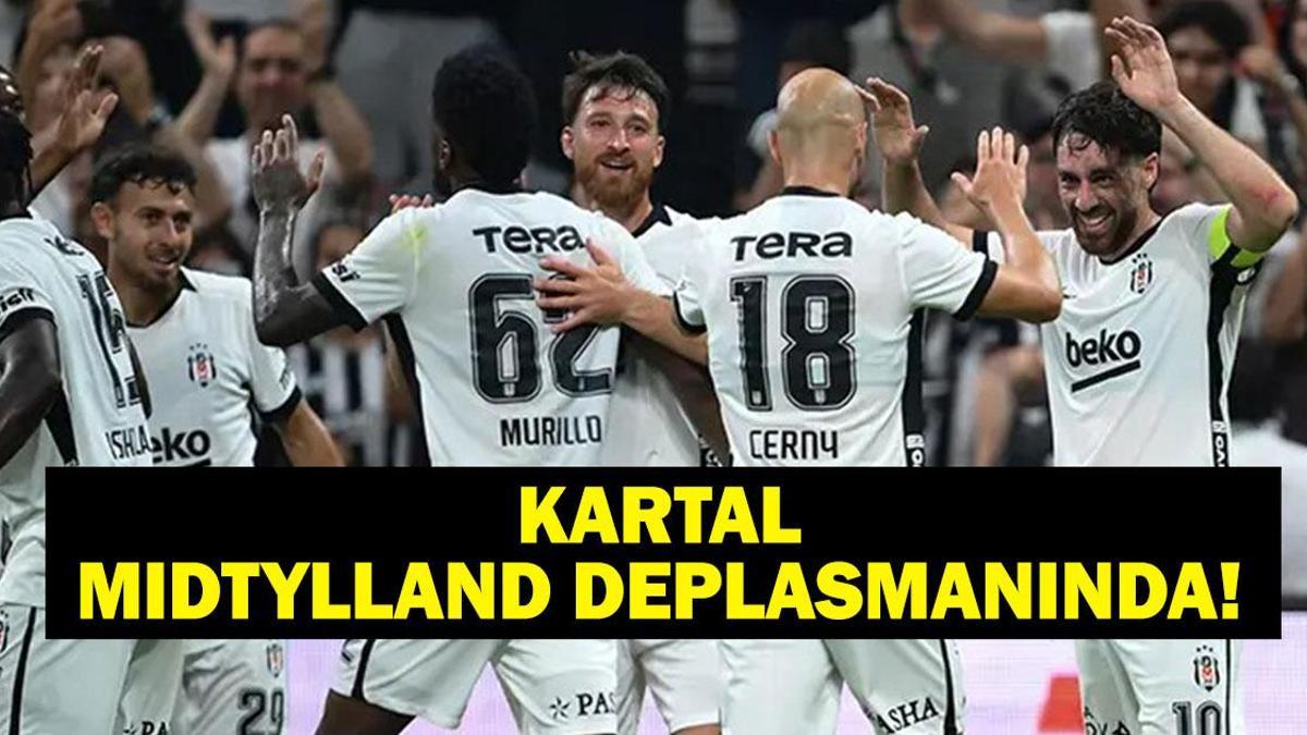 MİDTJYLLAND – BEŞİKTAŞ MAÇ KANALI VE SAATİ: UEFA Avrupa Ligi Midtylland Beşiktaş Rövanş Maçı Saat Kaçta, Hangi Kanalda? Kartal Avantajı Kaptı! Gözler Midtjylland Deplasmanında