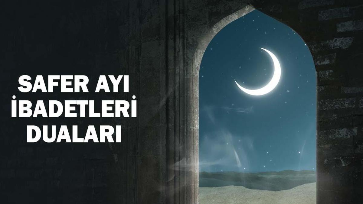 SAFER AYI BAŞLANGICI 2026: Safer Ayı Ne Zaman Başlıyor? Safer Ayı İbadetleri ve Duaları: Safer Ne Anlama Gelmektedir?