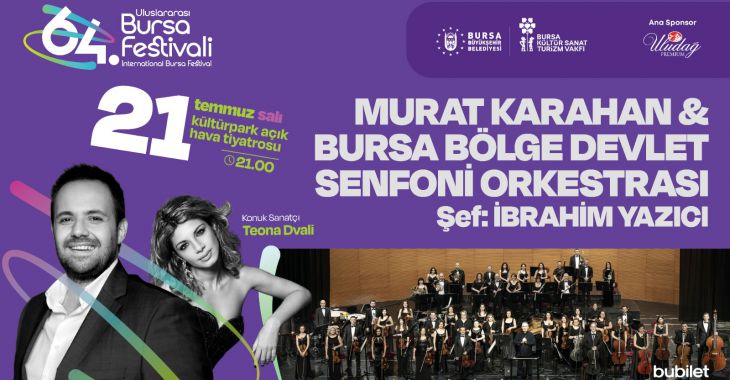 Uluslararası Bursa Festivali Murat Karahan konseriyle başlayacak
