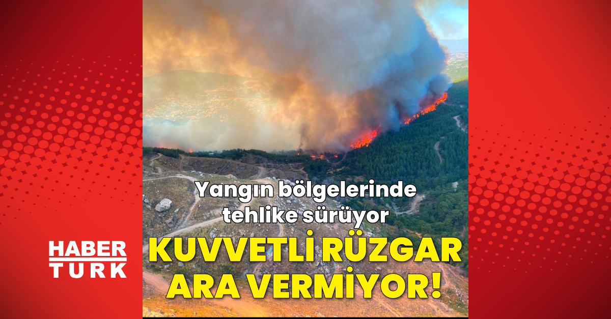 Yangın bölgelerinde hava nasıl olacak?