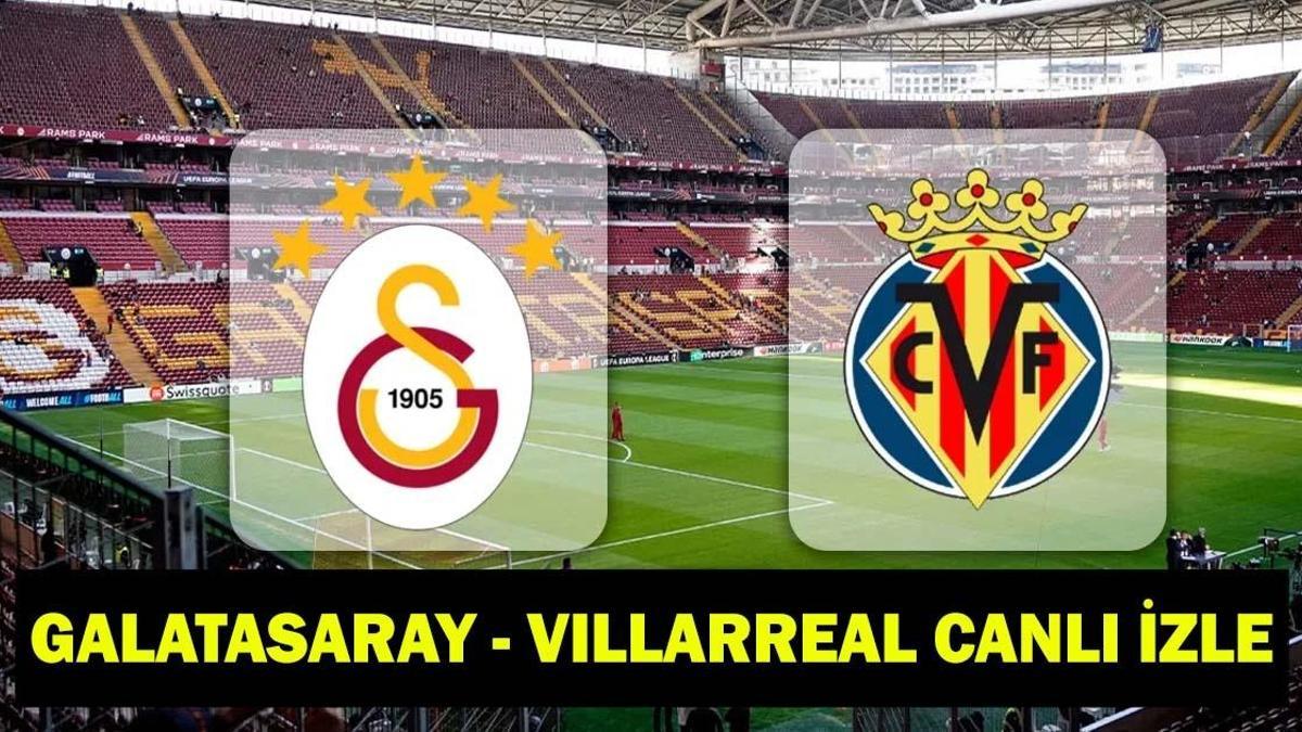 GALATASARAY – VİLLARREAL CANLI İZLE | Galatasaray – Villarreal hazırlık maçı şifresiz, HD canlı yayın ekranı: GS hazırlık maçı kadrosu