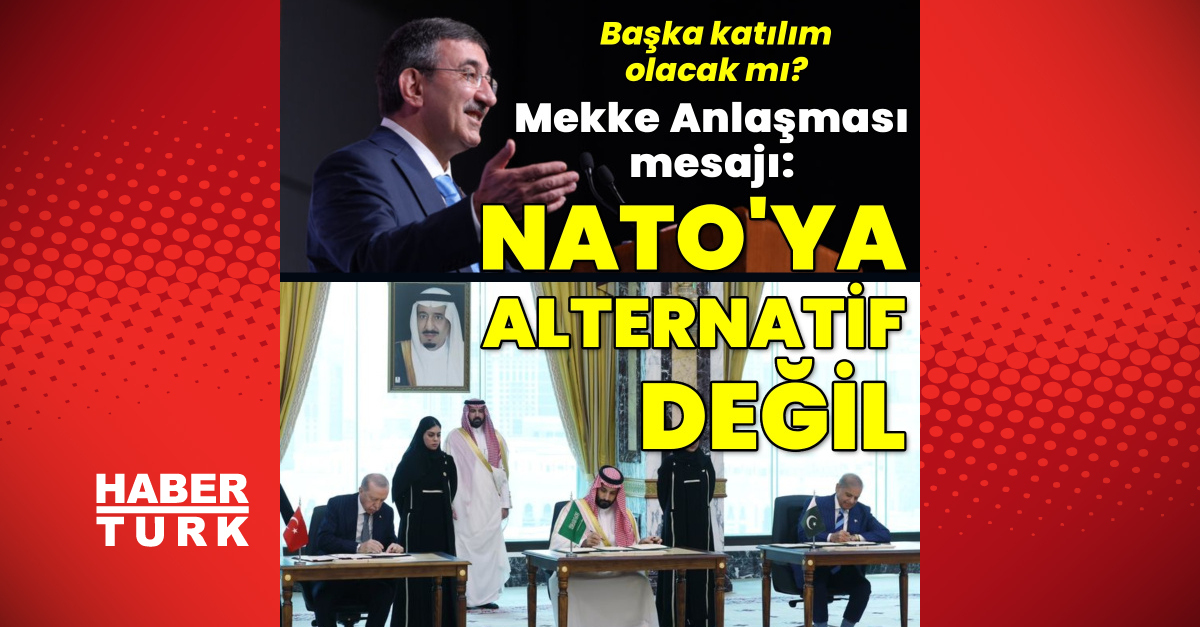 Cevdet Yılmaz’dan Mekke Anlaşması mesajı
