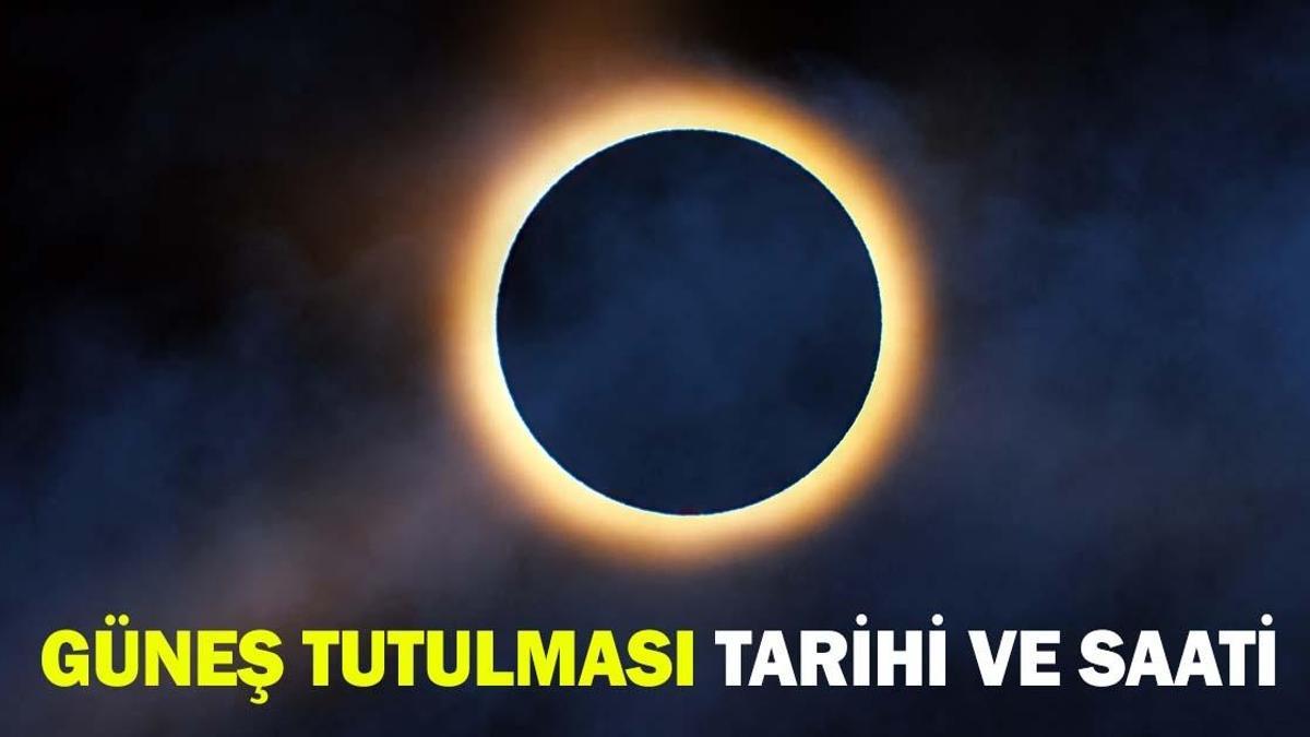 GÜNEŞ TUTULMASI TARİHİ VE SAATİ 2026: Güneş tutulması ne zaman, Türkiye’den görülecek mi?