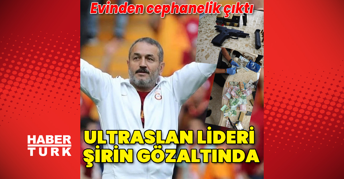 Ultraslan lideri Şirin gözaltına alındı