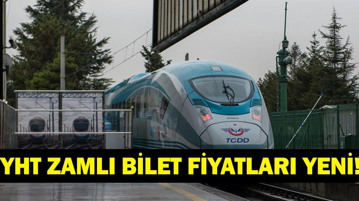 ZAMLI YHT BİLET FİYATLARI: Yüksek Hızlı Tren (YHT) Biletleri Ne Kadar Oldu? İşte Yeni Fiyat Listesi